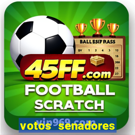 votos senadores impeachment alexandre de moraes